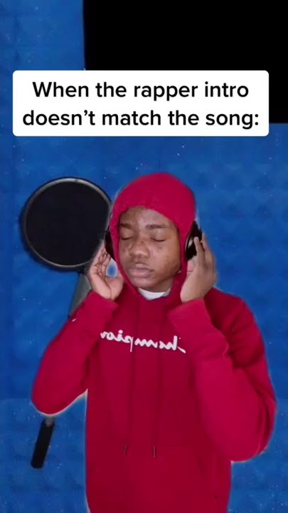 When the rapper intro doesn’t match the song 😂
