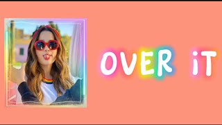 OVER IT with Aliyah Moulden and Indiana Massara (Official Lyrics Video)