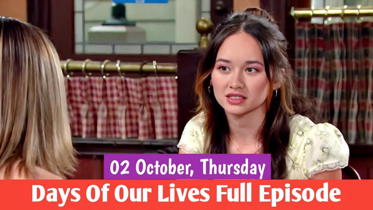 Days Of Our Lives 10-02-2025 Full Episode | DOOL October 2, 2025 ...