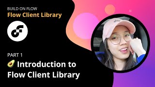 Build on Flow! Learn FCL - Part 1: Introduction