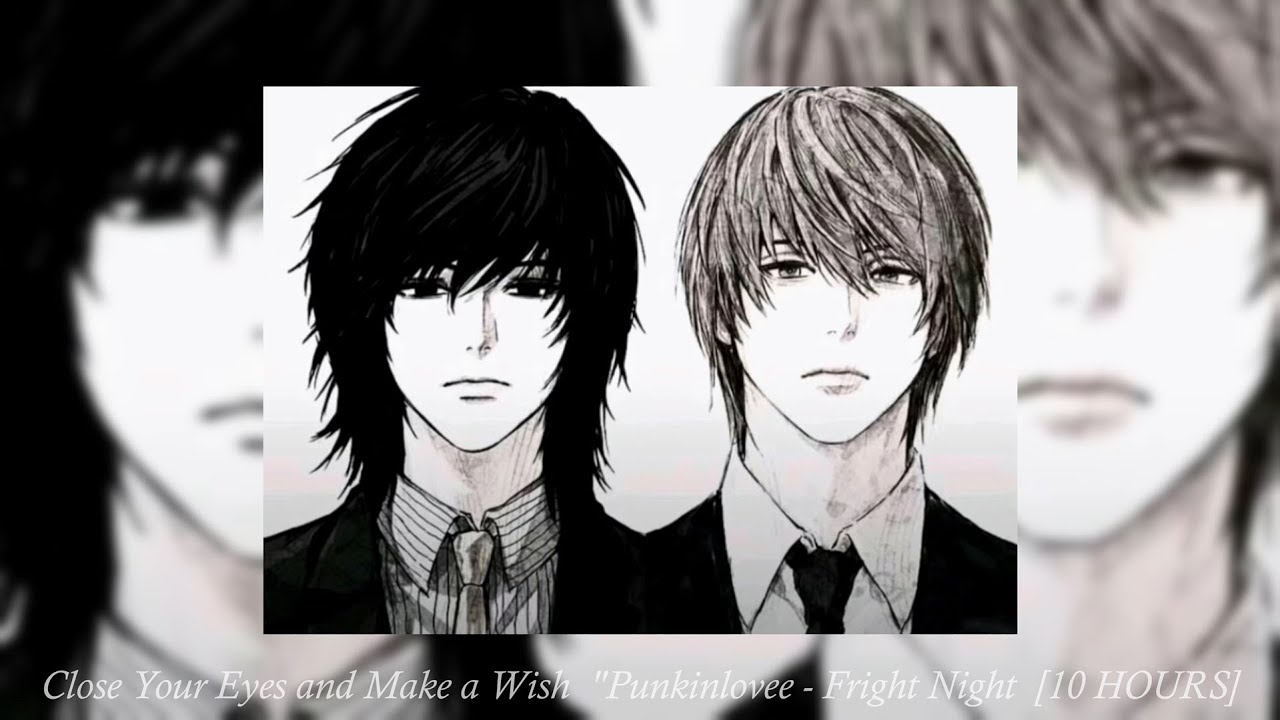 Close Your Eyes and Make a Wish  "Punkinlovee - Fright Night  [10 HOURS]