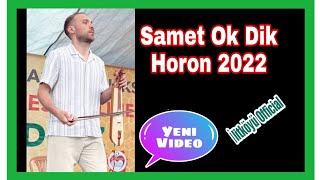 Samet Ok-Dik Horon Kasım 2022 Yeni Video Resimi