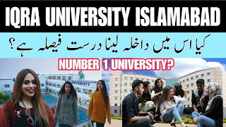 Iqra University Islamabad | Life at Iqra University | Admission Guidance | Is it Right Option