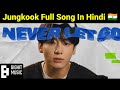 Jungkook never let go full song in hindi   jk emotional song