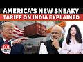 Why Is America Threatening India With Fresh Tariffs? Here's What's Actually Going On