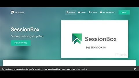 SessionBox chrome -  How to use session box chrome extension -  Multi login to any website