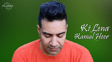 Ki Lena by Kamal Heer