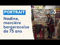 Tenir une mercerie  lge de 75 ans