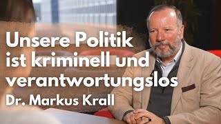 Dr. Markus Krall über die Krise, seine Parteigründung und die totregulierte deutsche Wirtschaft