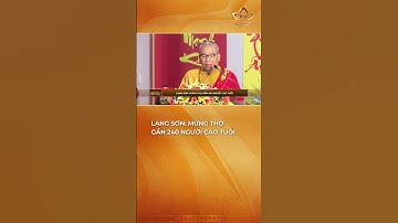 Lạng Sơn: Mừng thọ gần 240 người cao tuổi #bchannel