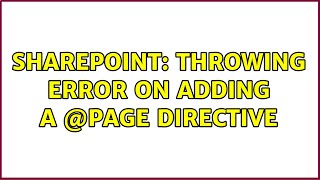 Sharepoint: Throwing error on adding a @Page directive