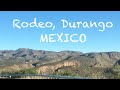 Rodeo, Durango MEXICO
