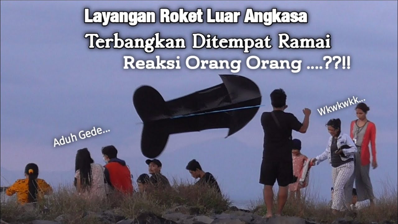 Layangan Roket Konyol Dan Nekat !!! Terbangkan Layangan Roket Mahluk Mars Di Tempat ...