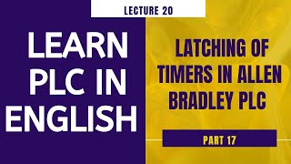 Latching of Timers in Allen Bradley PLC  (English) :