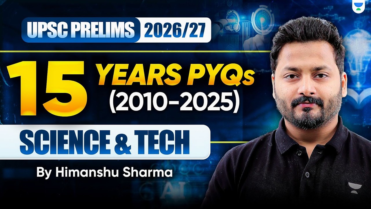 15 Years Science & Technology PYQs Solved | Most Repeated Questions for ...