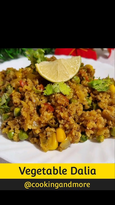 cookingandmorehindi-vegetable-dalia-protein-rich-dalia-youtube