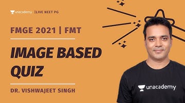 FMGE 2021 | Image Based Quiz | FMT | Dr. Vishwajeet Singh