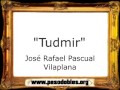 Tudmir - José Rafael Pascual Vilaplana [Marcha Mora]