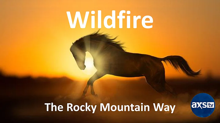 "Wildfire" from The Rocky Mountain Way (AXS TV): M...