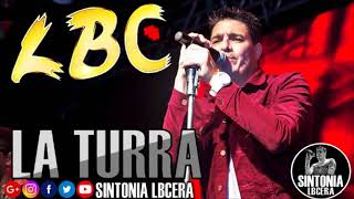 Video thumbnail of "LBC - LA TURRA"