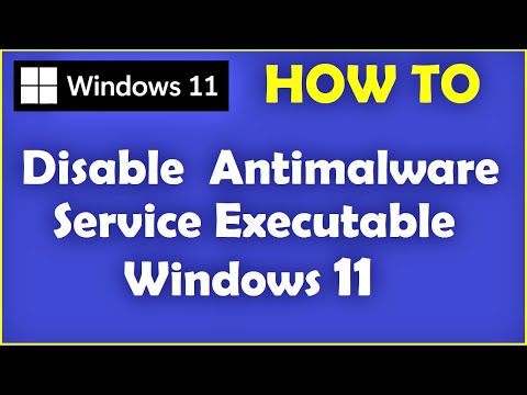 How to Disable Antimalware Service Executable Windows 11