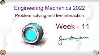 Engineering Mechanics Live Session | Week 11