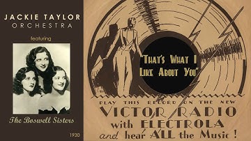 1930, That's What I Like About You, Jackie Taylor Orch. with The Boswell Sisters, HD 78rpm