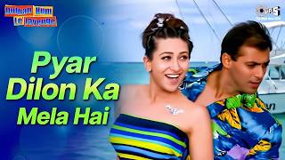 Pyar Dilon Ka Mela Hai | Salman Khan, Karisma Kapoor | Alka Yagnik, Sonu Nigam | Romantic Love Song