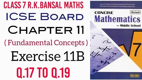 Exercise 11B Q.17 to Q.19 Class 7 Maths ICSE Board Selina Publisher