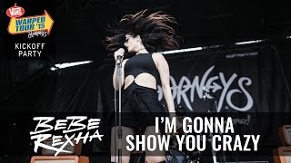 Bebe Rexha - I'm Gonna Show You Crazy (Live 2015 Warped Tour Kickoff Party)