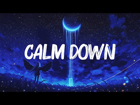 Rema, Selena Gomez - Calm Down (Lyrics)