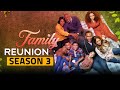 Family Reunion Season 3 TRAILER, Confirmed Release Date, Cast & Plot - US News Box Official