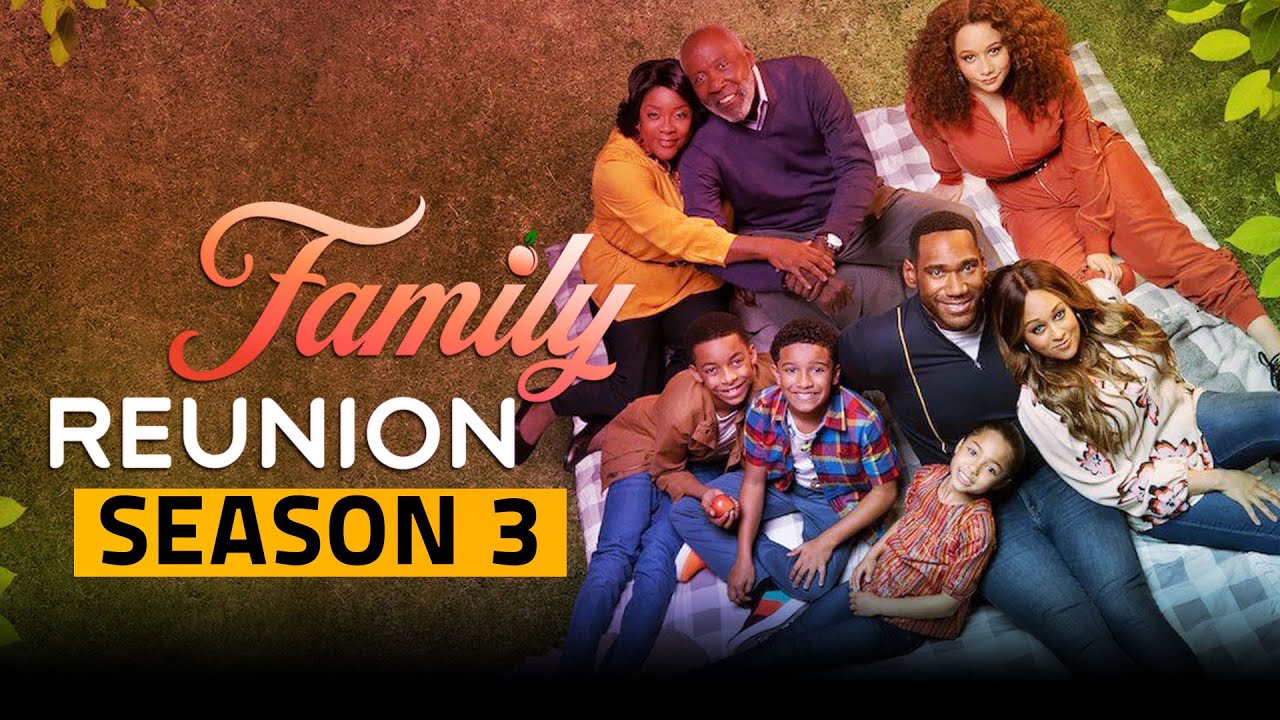 Family Reunion Season 3 TRAILER, Confirmed Release Date, Cast & Plot