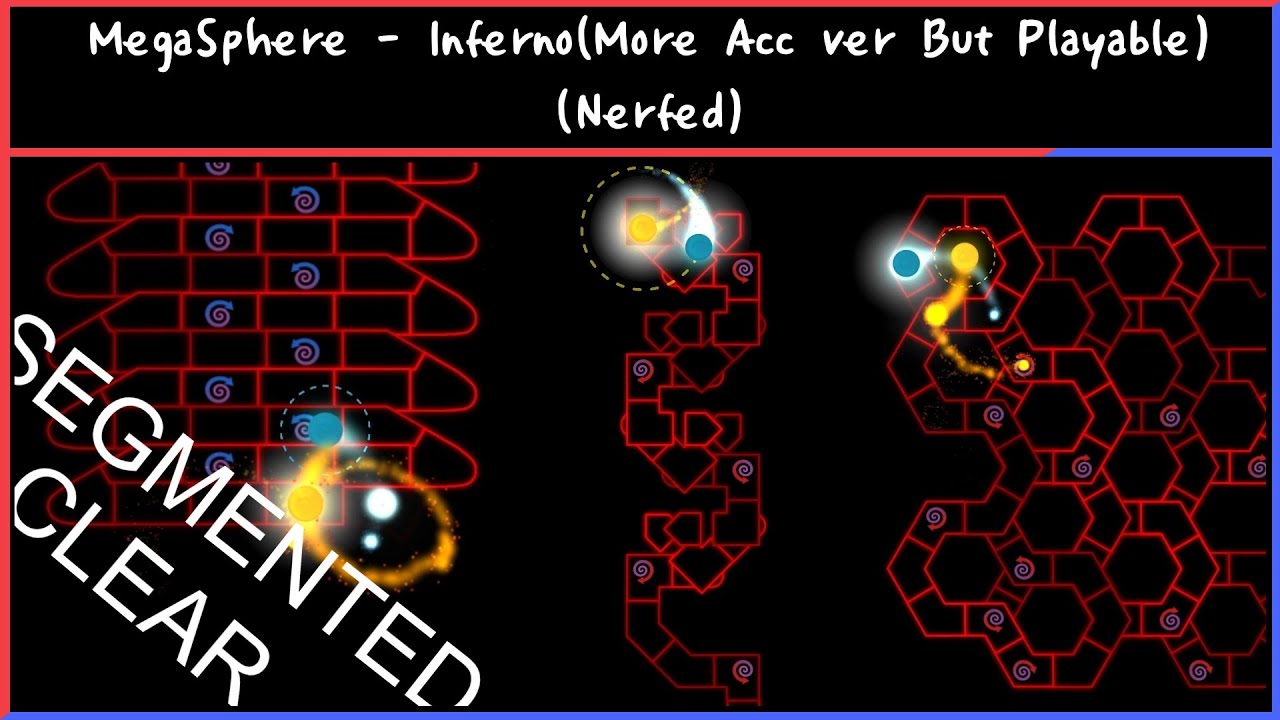 [Adofai Custom] MegaSphere - Inferno (More Acc ..., Nerfed, Segmented ...