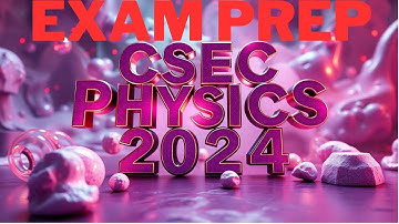CSEC PHYSICS 2024 PAPER 2 SOLUTIONS + EXPLANATIONS