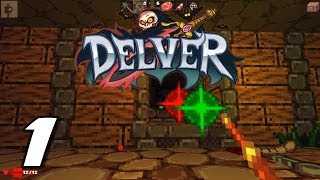 Delver | Part 1 | Into the Dungeon (Gameplay / Playthrough)