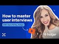 How to master user interviews | UX Insiders