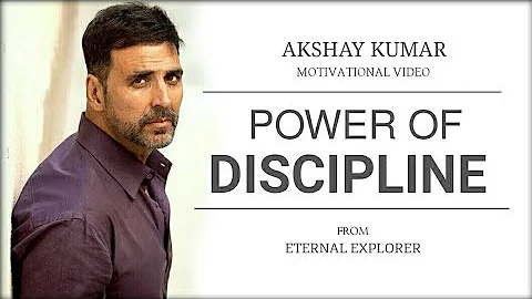 'POWER OF DISCIPLINE' (ft. Akshay Kumar) - Motivational video | Akshay Kumar Inspirational speech