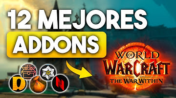 Los 12 Mejores Addons para The War Within