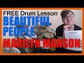 ★ The Beautiful People (Marilyn Manson) ★ FREE Video Drum Lesson | How To Play SONG (Ginger Fish)