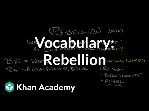 Rebellion | Vocabulary | Khan Academy