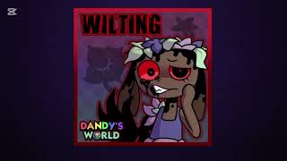 Wilting🌸(Feat. OR3O &Toastymarshmellow) | Dandy's World (Instrumental)