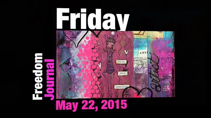 Freedom Journal Friday May 22  How to: Art Journal...