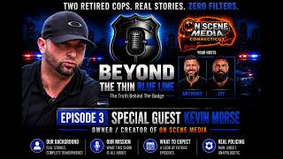 Beyond The Thin Blue Line - Episode 3 - Ft Kevin Morse (On Scene Media)