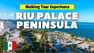 RIU PALACE PENINSULA CANCUN ALL INCLUSIVE | Walking Tour 4K - Immersive Sound | WTE #2