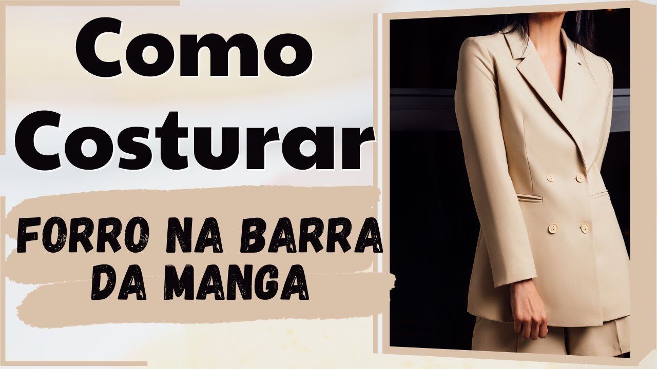 Como encaixar forro na barra da manga