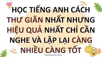 🚀 HỌC TIẾNG ANH CẤP TỐC – QUA NHỮNG CÂU CHUYỆN HAY, TRUYỀN CẢM HỨNG MỖI NGÀY ! TIẾNG ANH THƯ GIÃN...