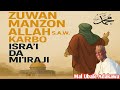 TARIHIN ZUWAN MANZON ALLAH ISRA I DA MI IRAJI TARE DA MAL UBALE ADAKAWA KANO TARIHIN ZUWAN MANZON ALLAH ISRA I DA MI IRAJI TARE DA MAL UBALE ADAKAWA KANO