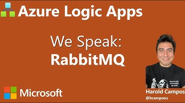33 - Integrating Azure Logic Apps Workflows with RabbitMQ