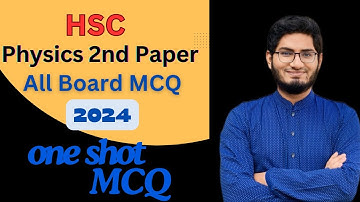 Hsc Physics 2nd Paper Mcq solution All Board 2024..পদার্থ ২য় পত্র নৈর্ব্যক্তিক সমাধান সকল বোর্ড ২০২৪